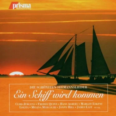 Ein Schiff wird kommen: Die schönsten Seemannslieder by Various Artists - album cover
