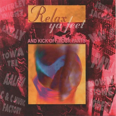Relax Ya Feet and Kick Off Your Pants by Various Artists - album cover
