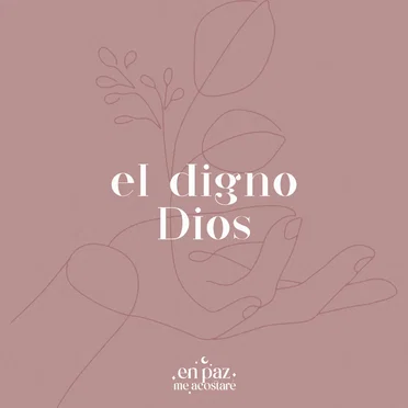 El Digno Dios by En Paz Me Acostaré - album cover