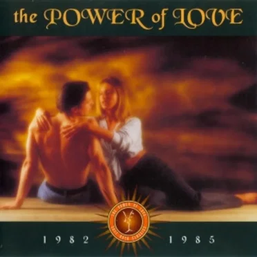 The Power of Love: 1982–1985 by Various Artists - album cover