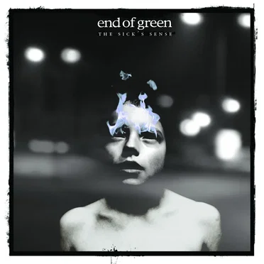 The Sick’s Sense by End of Green - album cover