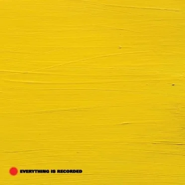 Everything Is Recorded