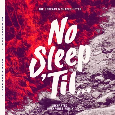 Uncharted (Workforce remix)