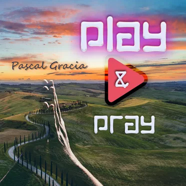 Play & Pray by Pascal Gracia - album cover
