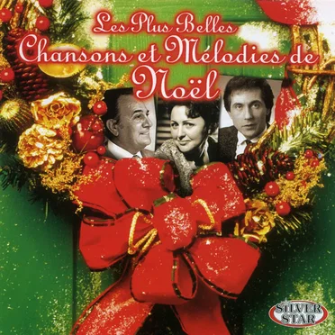 Les Plus Belles Chansons et Mélodies de Noël by Various Artists - album cover