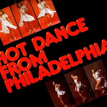 Hot Dance From Philadelphia by Various Artists - album cover