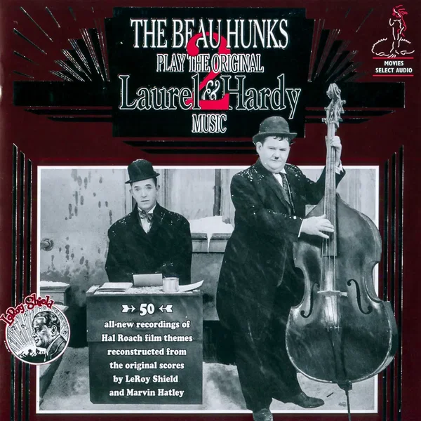 The Beau Hunks Play the Original Laurel & Hardy Music, Vol. 2