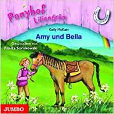Ponyhof Liliengrün, Folge 11: Amy and Bella by Kelly McKain - album cover