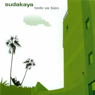 Todo va bien by Sudakaya - album cover