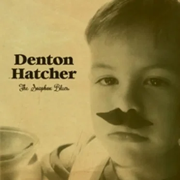 The Soapbox Blues by Denton Hatcher - album cover