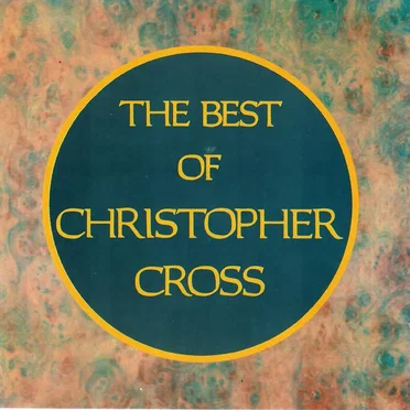 Ride Like the Wind: The Best of Christopher Cross