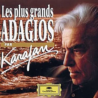 Les plus grands ADAGIOS par Karajan