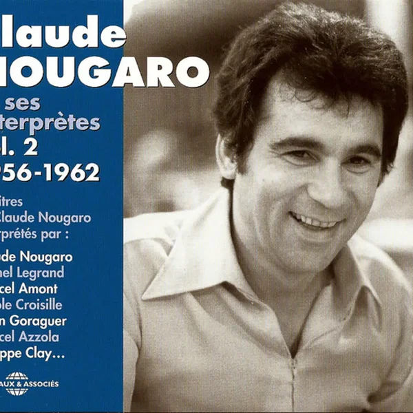 Claude Nougaro et ses interprètes, vol. 2 : 1956-1962