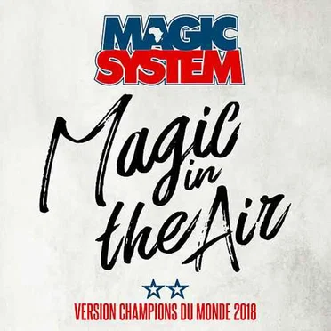 Magic in the Air: Version champions du monde 2018
