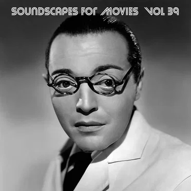 Soundscapes for Movies, Vol. 39