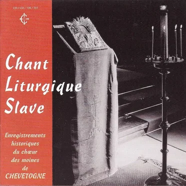 Chant Liturgique Slave by Chœur des moines de Chevetogne - album cover