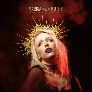 What Doesn't Kill You by Marisa and the Moths - album cover