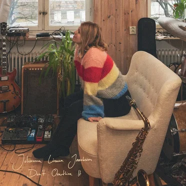 Don't Overthink It by Johanna Linnea Jakobsson - album cover