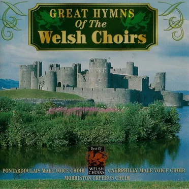 Great Hymns Of The Welsh Choirs by Various Artists - album cover