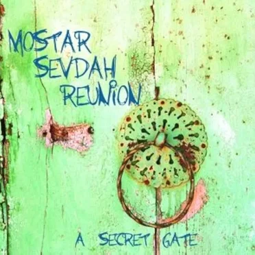 A Secret Gate by Mostar Sevdah Reunion - album cover
