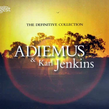 The Definitive Collection. Adiemus & Karl Jenkins