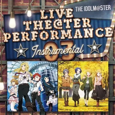 THE IDOLM@STER LIVE THE@TER PERFORMANCE Instrumental 03 by Various Artists - album cover
