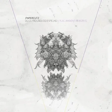 Do Outro Lado Do Espelho (Lylac Ambient Reworks)