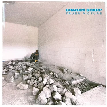 Truer Picture by Graham Sharp - album cover