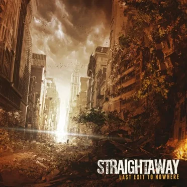 Last Exit to Nowhere by Straightaway - album cover