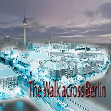 The Walk Across Berlin
