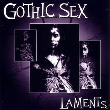 Laments by Gothic Sex - album cover