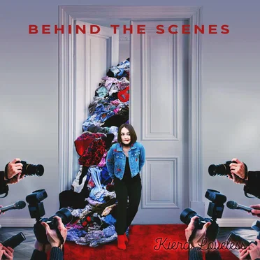 Behind the Scenes by Kiera Loveless - album cover