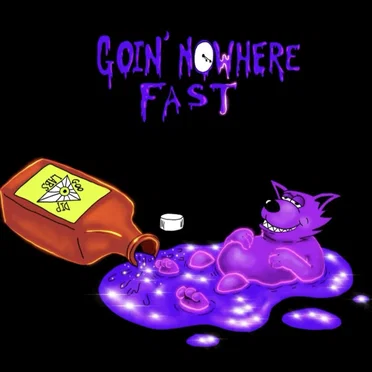 Goin’ Nowhere Fast
