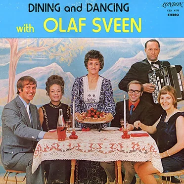 Dining and Dancing With Olaf Sveen