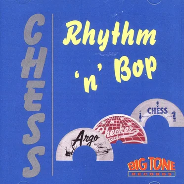 Chess Rhythm 'N' Bop by Various Artists - album cover