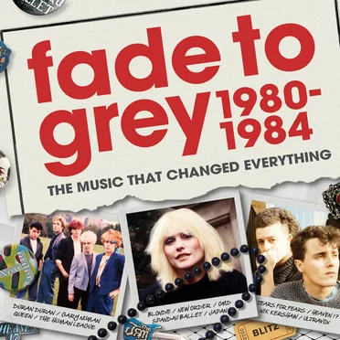 Fade to Grey 1980–1984 by Various Artists - album cover