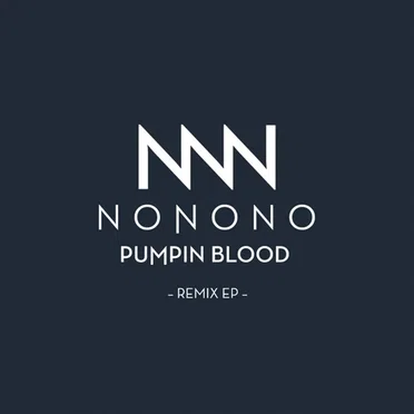 Pumpin Blood Remixes