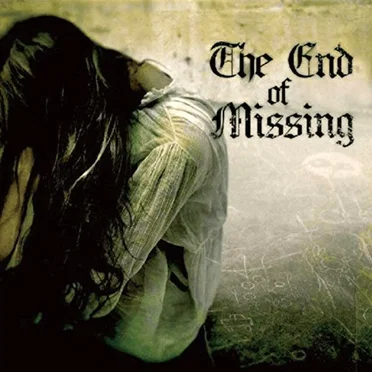 The End of Missing by Various Artists - album cover