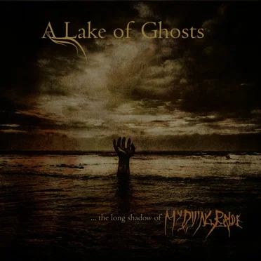 A Lake of Ghosts … The Long Shadow of My Dying Bride by Various Artists - album cover