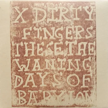 These, the Waning Days of Babylon
