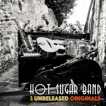 3 Unreleased Originals by Hot Sugar Band - album cover