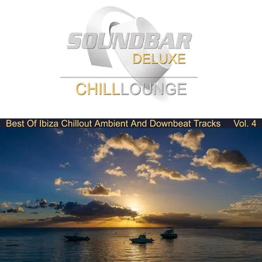 Soundbar Deluxe Chill Lounge, Vol. 4 (Best of Ibiza Chillout Ambient and Downbeat Tracks) by Various Artists - album cover