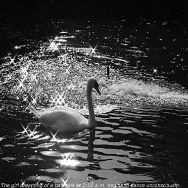 The girl dreaming of a ballerina at 2:00 a.m. begins to dance unconsciously.