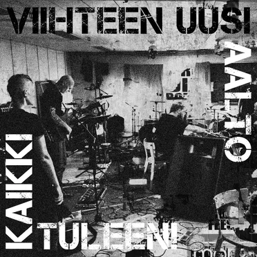 KAIKKI TULEEN! by Viihteen Uusi Aalto - album cover