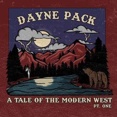 A Tale of the Modern West, Pt. One by Dayne Pack - album cover