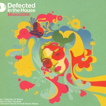 Defected in the House: Miami 2006 by Various Artists - album cover