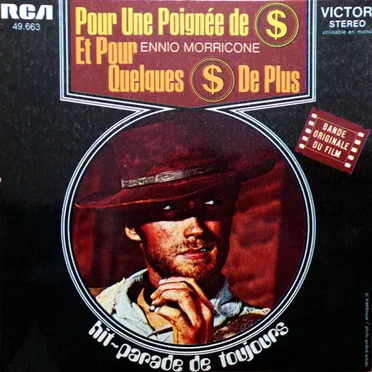 Pour une poignée de dollars / Et pour quelques dollars de plus