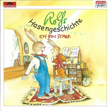 Rolfs Hasengeschichte: Ich bin stark