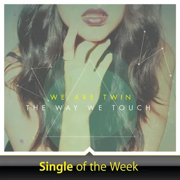 The Way We Touch