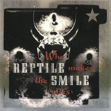 Who Makes the Rules by Reptile Smile - album cover